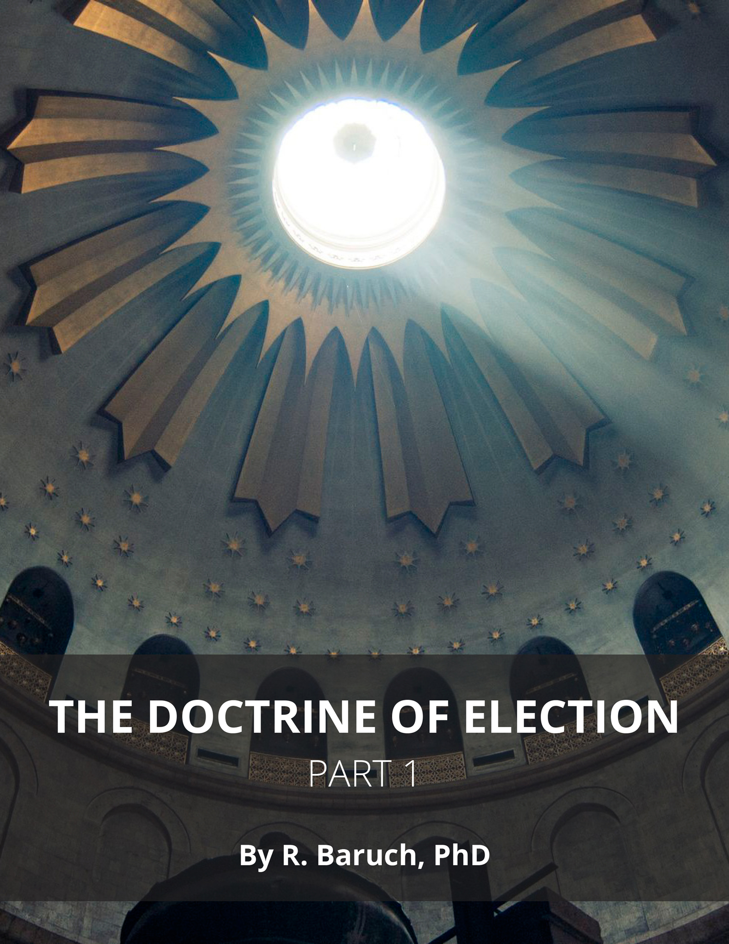 Doctrina predestinării — Partea 1